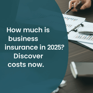 feature image for the blog with the blog title included. Title: How much is business insurance in 2025? Discover costs now. Ensure the text is accurate and error-free